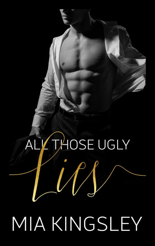 All Those Ugly Lies ist eine Liebesgeschichte der Bestsellerautorin Mia Kingsley. 