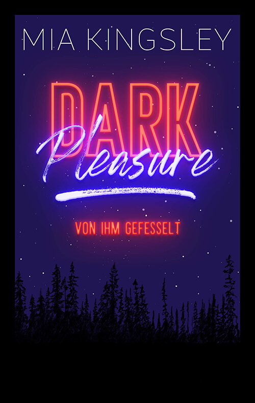 Bei Dark Pleasure – Von ihm gefesselt handelt es sich um eine Dark-Romance-Story von Mia Kingsley. 