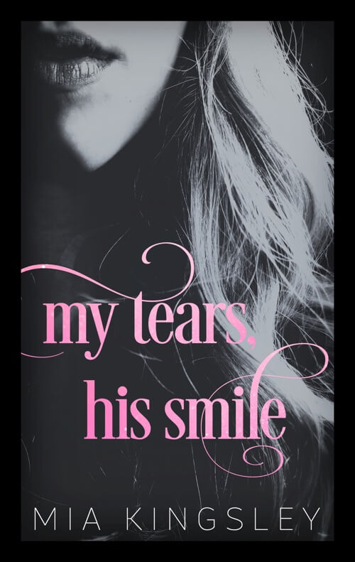 Bei My Tears, His Smile handelt es sich um eine Dark-Daddy-Romance-Story der Bestsellerautorin Mia Kingsley. 