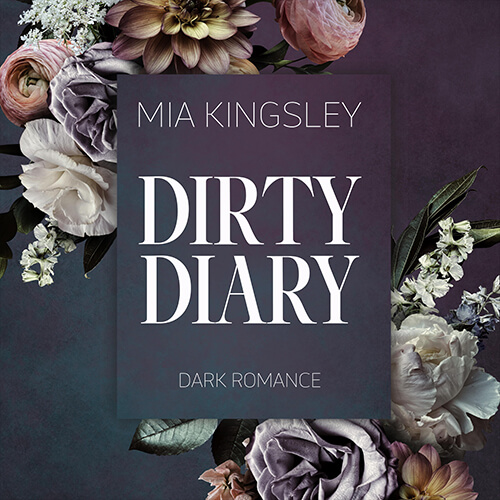 Dirty Diary von Mia Kingsley ist eine weitere Dark Romance, die als Hörbuch umgesetzt wurde. 